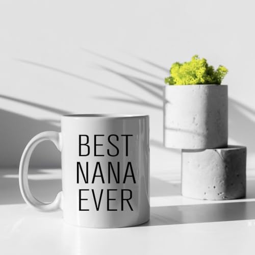 Best Nana Ever Coffee Mug - 11 oz Gift for Grandma from Grandkids