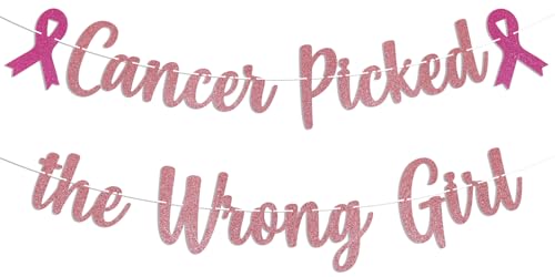 Cancer Picked the Wrong Girl Banner - Rose Gold Glitter Party Decoration