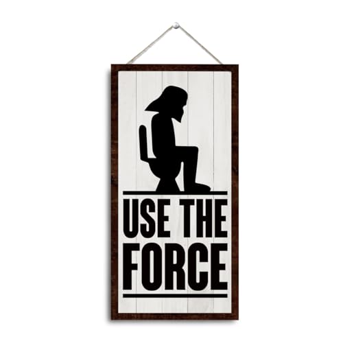Use the Force Funny Toilet Sign - Wooden Bathroom Wall Decor Plaque