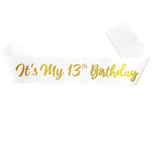 It's My 13th Birthday Satin Sash with Gold Glitter Letters White