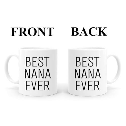 Best Nana Ever Coffee Mug - 11 oz Gift for Grandma from Grandkids