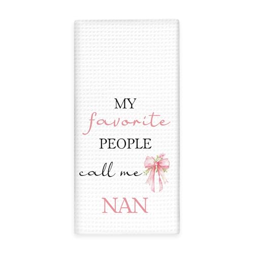My Favorite People Call Me Nan Kitchen Towel - 16x24 Inch Gift
