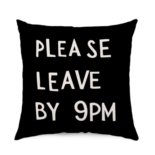 QROZIAR Funny Please Leave 9pm Pillow Cover - 18x18 Decorative Cushion