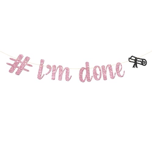 I'm Done Graduation Banner - Pink Glitter Party Decor