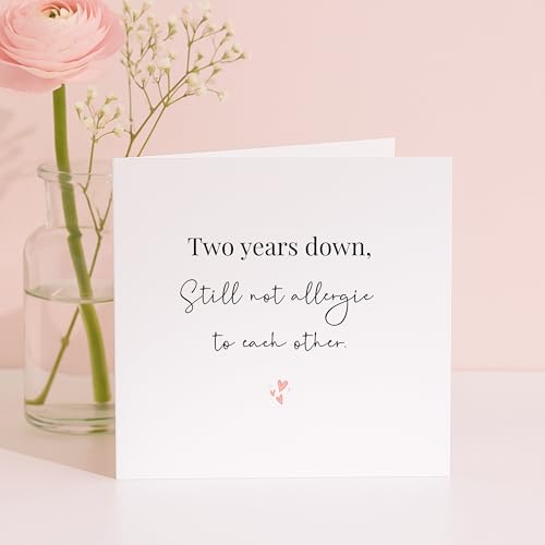Funny 2nd Anniversary Card - 'Two Years Down, Still Not Allergic' - Premium 300gsm Square Card with Envelope