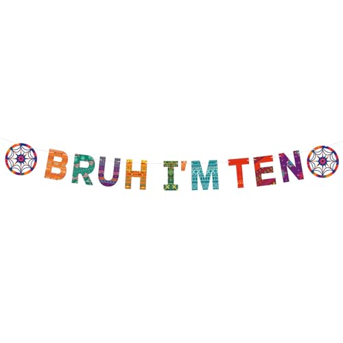 Bruh I'm Ten Banner - Colorful 10th Birthday Party Decoration