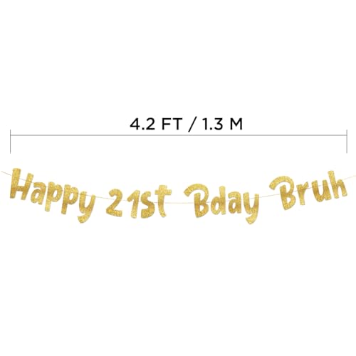 Happy 21st Bday Bruh Gold Glitter Banner - Pre-Strung Birthday Decor
