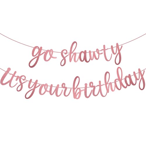 Go Shawty It's Your Birthday Glitter Banner – 11.4 Feet Party Decor