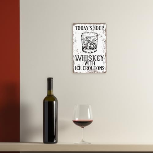 Funny Whiskey Metal Sign - Today's Soup with Ice Croutons Decor