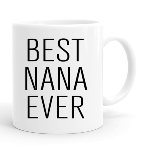 Best Nana Ever Coffee Mug - 11 oz Gift for Grandma from Grandkids