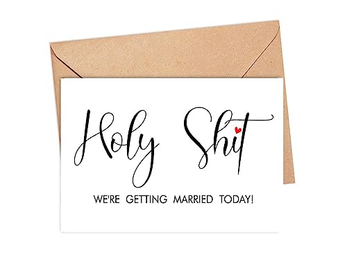Funny Wedding Day Card - 'Holy Shit We're Getting Married Today' - 5x7 Premium Card