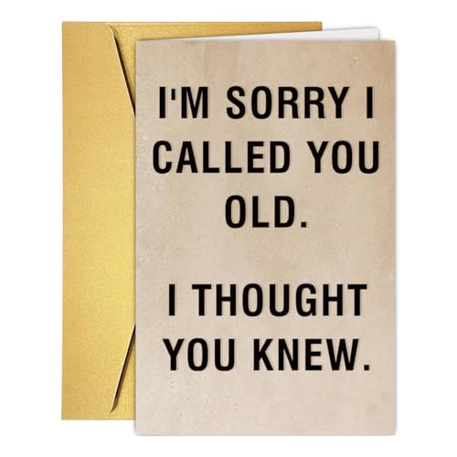 Funny Birthday Card for Men & Women - Snarky Humor Greeting