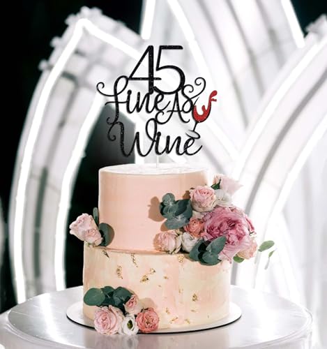 45 Fine as Wine Cake Topper - Wine Themed Birthday Decoration