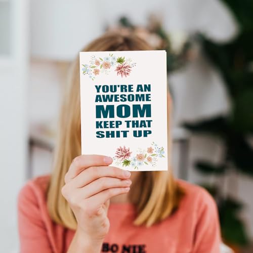 Floral Mother's Day Card - 'Keep That Shit Up' Message, 6x8in