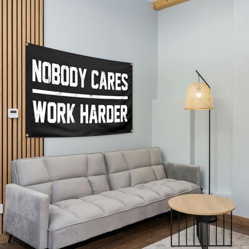 Nobody Cares Work Harder Motivational Flag - 3x5 Ft Polyester