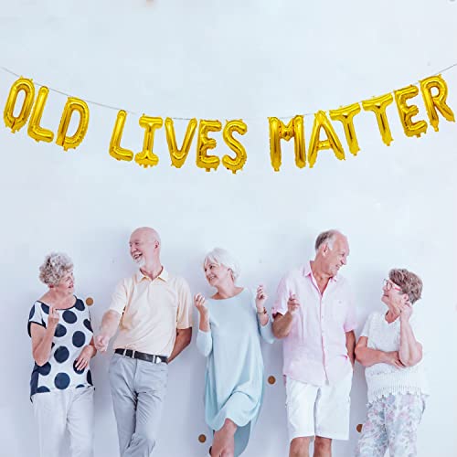 Old Lives Matter Balloon Banner - 16 Inch Gold Foil Party Decor