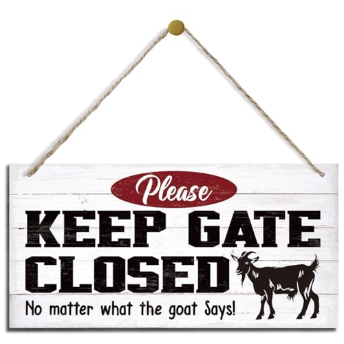 Funny Goat Sign - Keep Gate Closed Wood Hanging Plaque
