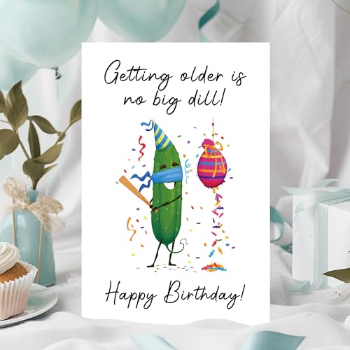 Funny Pickle Birthday Card - Getting Older is a Big Dill Greeting Card