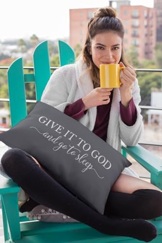 Give It to God and Go to Sleep Throw Pillow Cover, 12x20 Inch Gray Farmhouse