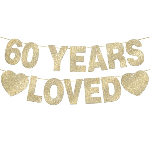 60 Years Loved Banner - Gold Glitter 60th Birthday Party Decorations