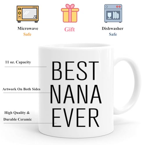Best Nana Ever Coffee Mug - 11 oz Gift for Grandma from Grandkids