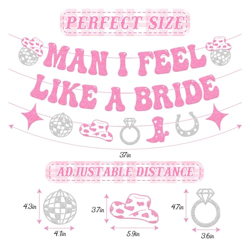 Man I Feel Like A Bride Banner - Western Cowgirl Bachelorette Party Decor