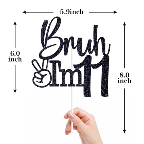 Black Glitter 'Bruh I'm 11' Cake Topper for Birthday Parties