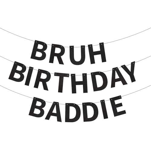 Bruh Birthday Baddie Banner - Black Glitter Party Decoration