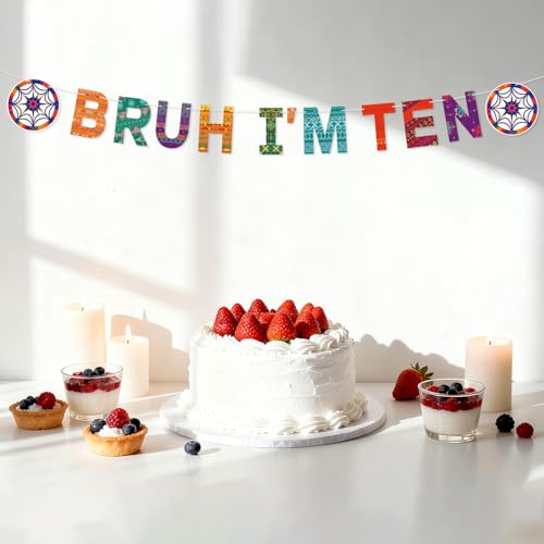 Bruh I'm Ten Banner - Colorful 10th Birthday Party Decoration