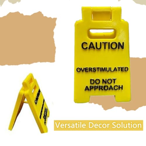 3D Printed Caution Overstimulated Desk Sign - Funny Office Humor