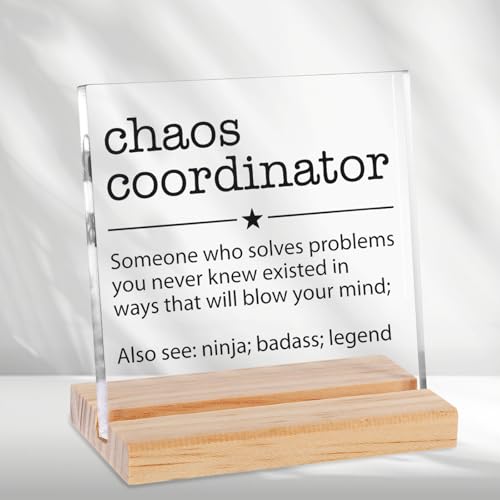 Chaos Coordinator Acrylic Desk Sign with Wooden Stand - Gift for Coworkers & Managers
