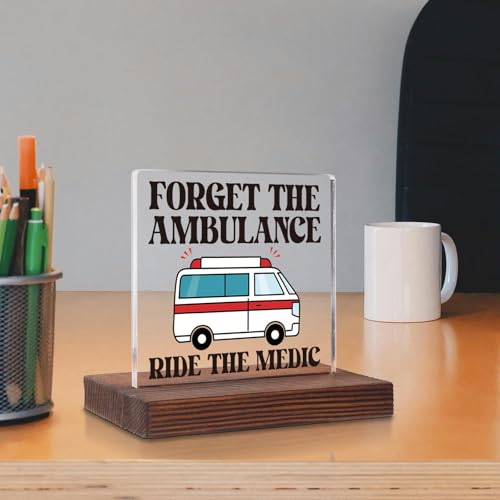 Ambulance Driver Desk Sign - Meaningful Gift for EMT & Nurses