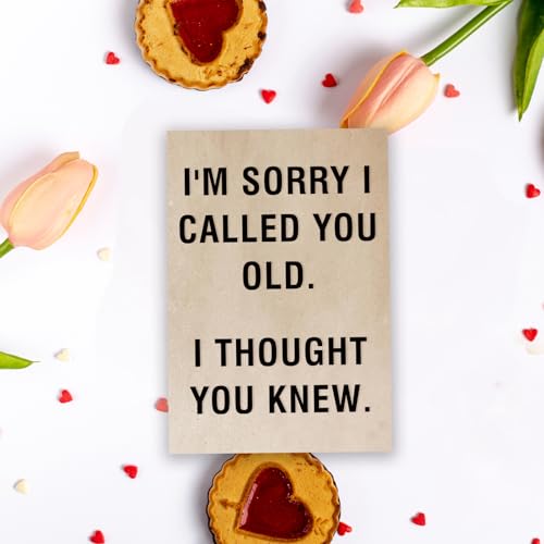 Funny Birthday Card for Men & Women - Snarky Humor Greeting