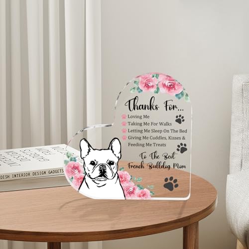 French Bulldog Appreciation Gift for Dog Moms - Acrylic Heart Plaque