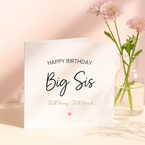 Funny Big Sister Birthday Card - Still Bossy, Still Loved | 5.7" Square | Premium 300gsm with Envelope