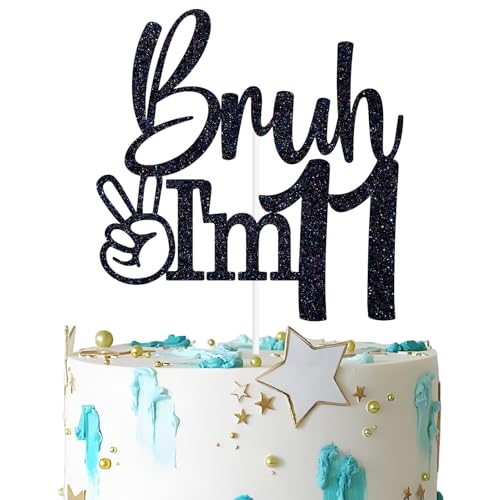 Black Glitter 'Bruh I'm 11' Cake Topper for Birthday Parties