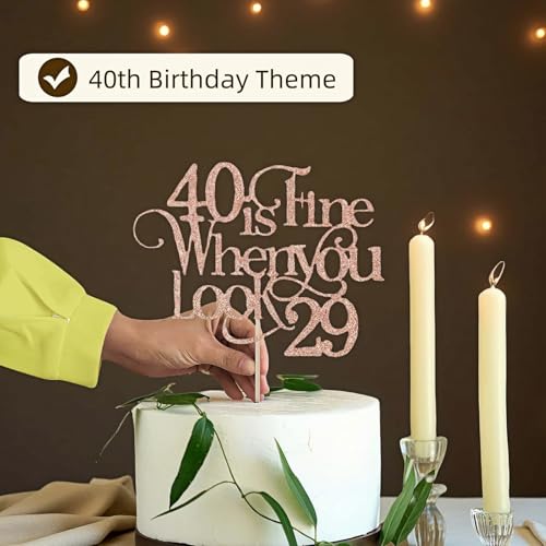 40th Birthday Cake Topper Rose Gold Glitter 40 is Fine