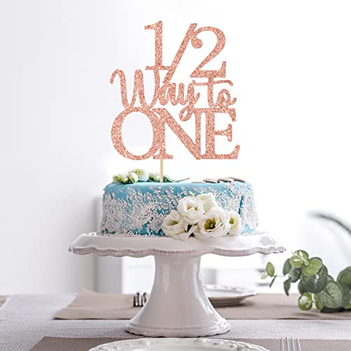 1/2 Way to One Cake Topper - Happy 1/2 Birthday Girl Rose Gold