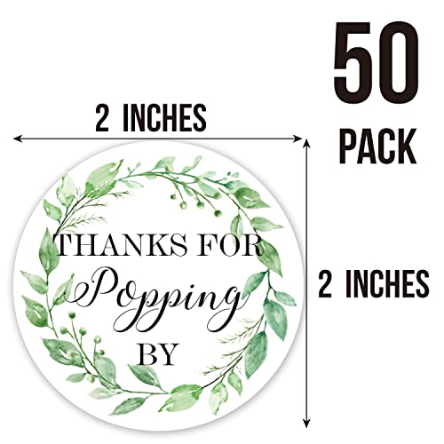 50 Greenery Thanks for Popping By Stickers - 2 Inch Round Party Favors