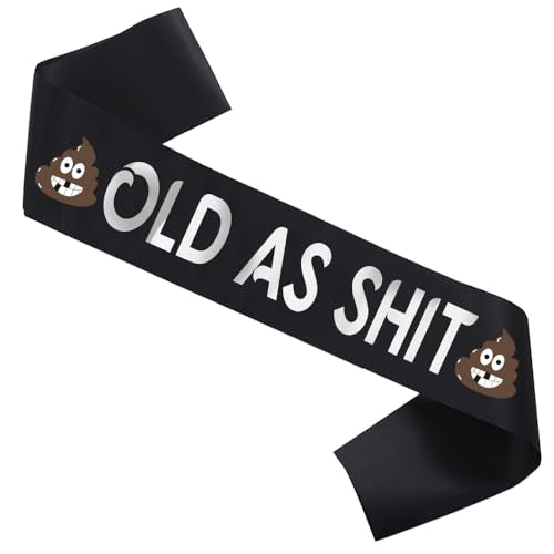 Old As Sh*t Sash for Retirement & Birthday Parties - 32"