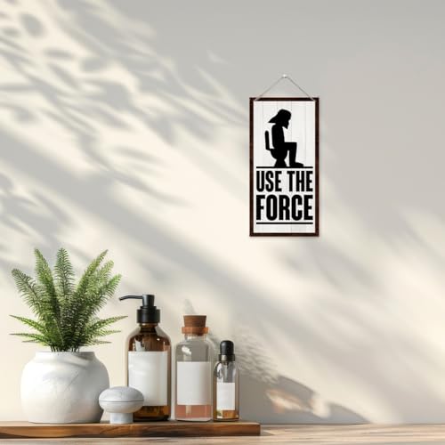 Use the Force Funny Toilet Sign - Wooden Bathroom Wall Decor Plaque
