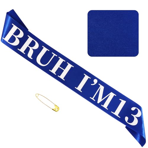 BRUH I’M 13 Birthday Sash for Boys & Girls - Fun Satin Party Decor
