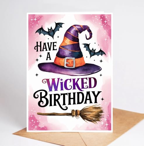 Funny Witch's Hat Birthday Card - Have A Wicked Birthday!