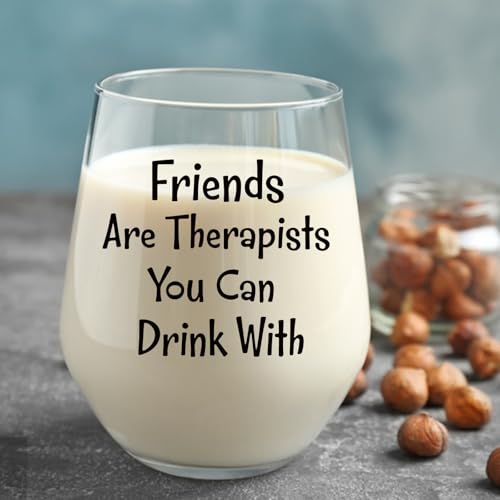 Funny Friendship Wine Glass - Friends Are Therapists You Can Drink With - 15 Oz - Variation: Friend Drink