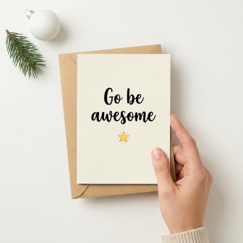 Go Be Awesome Inspirational Greeting Card - Minimalist 5x7 Note (FW-HK-KC88)