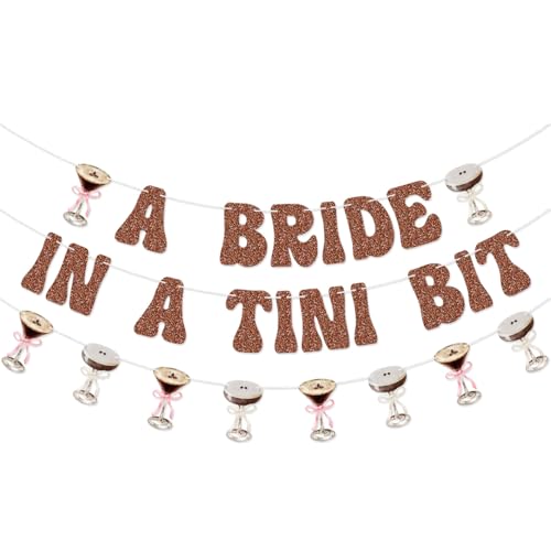 A Bride in a Tini Bit Banner - Espresso Martini Bachelorette Decorations