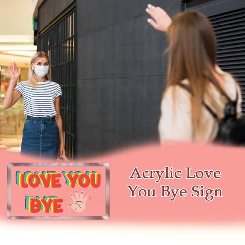 Love You Bye Acrylic Plaque - Modern Farmhouse Desk Decor