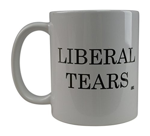 Funny Novelty Coffee Mug - Liberal Tears Political Cup with White Handle - Great Gift Idea for Conservatives