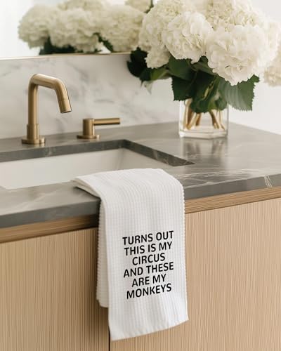 Funny Mom Kitchen Towel - Turns Out This Is My Circus Monkeys Print 16x24