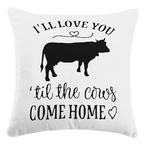 I'll Love You Til The Cows Come Home Throw Pillow Case - 18x18 Farmhouse Decor